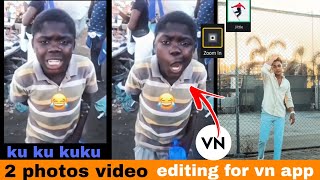 ku ku kuku video editing for vn app || video editing for vn app screenshot 5