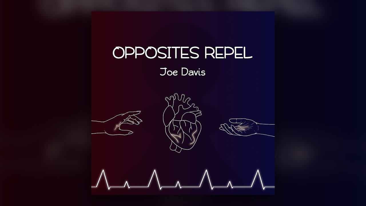 Joe Davis Opposites Repel (Official Audio) YouTube