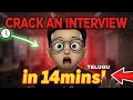 Crack an Interview in 14mins!!! #telugu #interview 