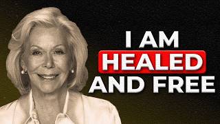 Act Like You Are Already Healed | Louise Hay