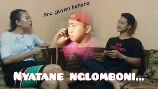 NYATANE NGLOMBONI #NGAPAK#ANUGUYON