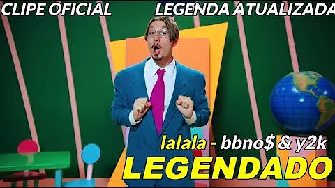 bbno$ & y2k - lalala [tradução/legenda] clipe original | LEGENDA ATUALIZADA