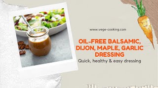 Oil Free Balsamic Dijon Dressing