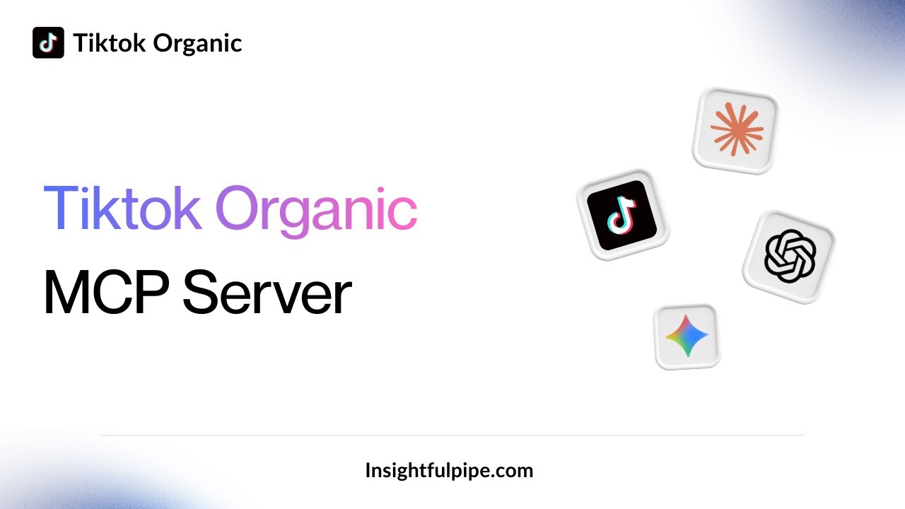 Сервер TikTok Organic MCP: анализируйте свой рост с помощью ChatGPT, Клода и Близнецов.