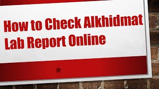 How to Check Alkhidmat Lab Report Online screenshot 4