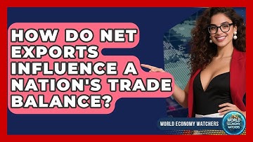 How Do Net Exports Influence A Nation