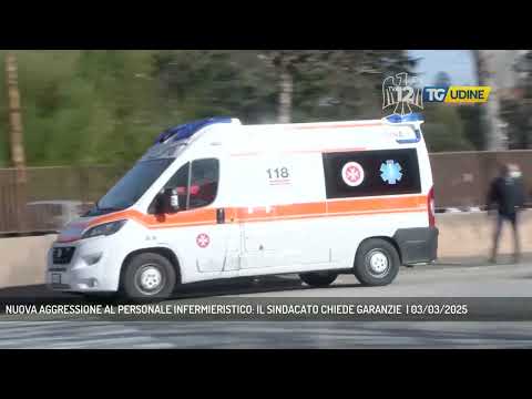 NUOVA AGGRESSIONE AL PERSONALE INFERMIERISTICO: IL SINDACATO CHIEDE GARANZIE  | 03/03/2025