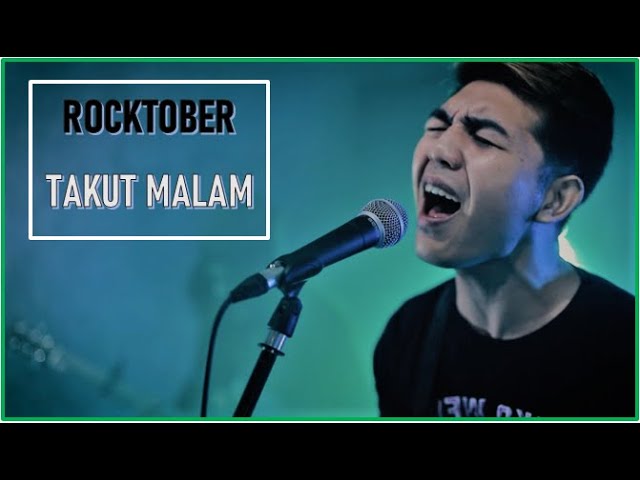 ROCKTOBER - TAKUT MALAM ( Official Music Video ) class=