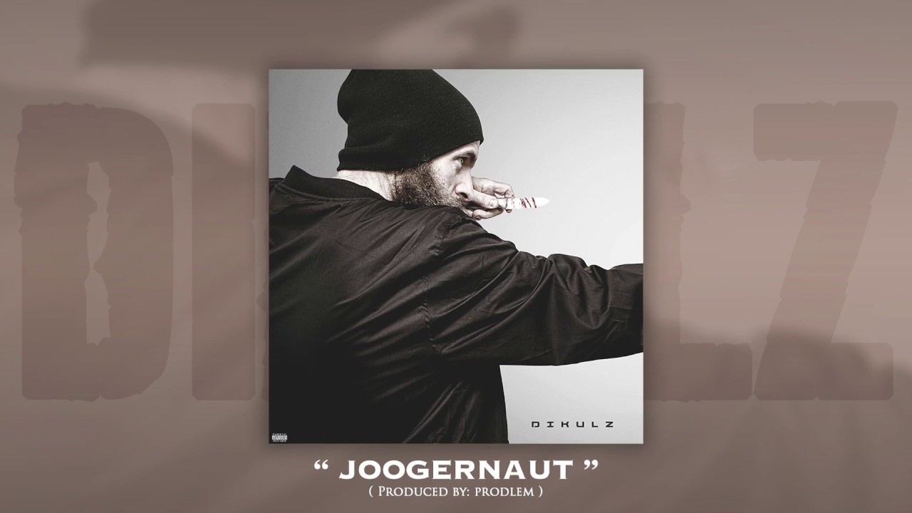 Watch Dikulz - JOOGernaut | OFFICIAL AUDIO on YouTube Watch Dikulz - JOOGernaut | OFFICIAL AUDIO on YouTube