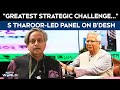 Bangladesh News | "Greatest Strategic Challenge Since 1971": S Tharoor-Led Panel On Bangladesh
