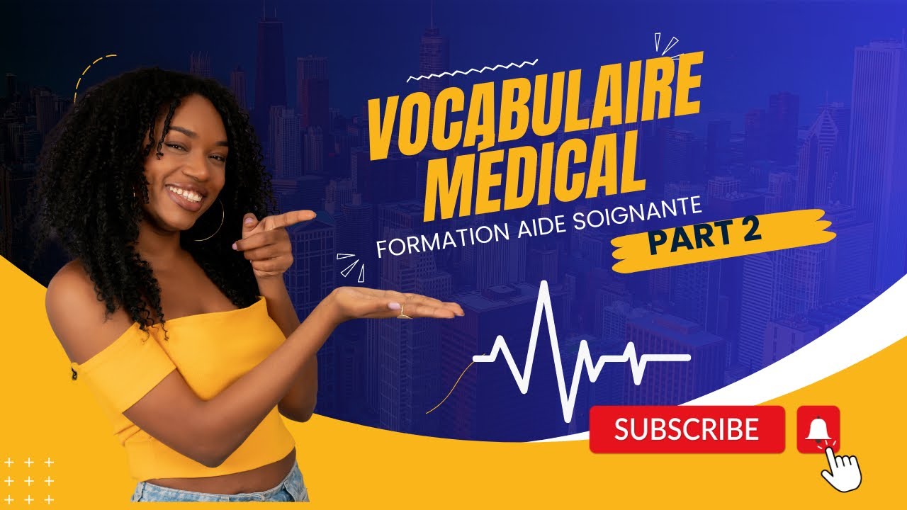 VOCABULAIRE MÉDICAL PART 2 ( FORMATION AIDE SOIGNANTE ) - YouTube