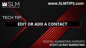 Tech Tip: Edit or Add a Contact