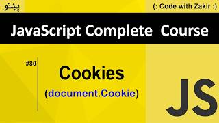 Cookies In Javascript #80 Js Tutorial In Pashto