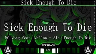 MC Mong feat  Mellow - Sick Enough To Die (FK House Remix Tiktok 2023) - Hot TikTok Douyin