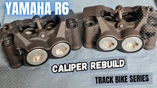 Yamaha R6 | Track Bike Series | COMPLETE how to Rebuild Front Calipers