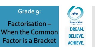 Grade 9 - Factorisation: The HCF is a Common Bracket