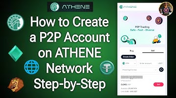 How to Create a P2P Account on Athene Network Step-by-Step Guide