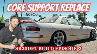 Replacing 240SX S13 Core Support, Nice OEM Look! SR20DET Build Series Ep.3