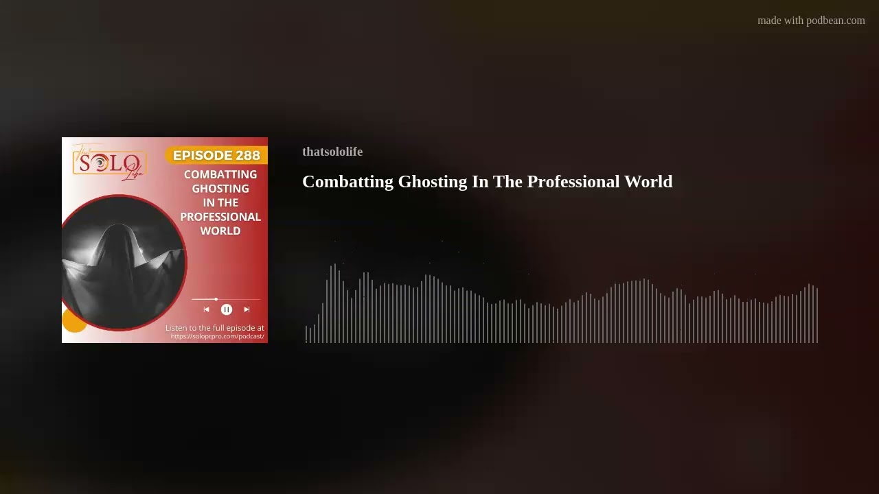 Combatting Ghosting In The Professional World Combatting Ghosting In The Professional World