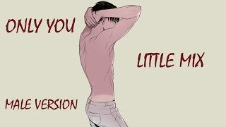 Nightcore - Only You (Male Version)