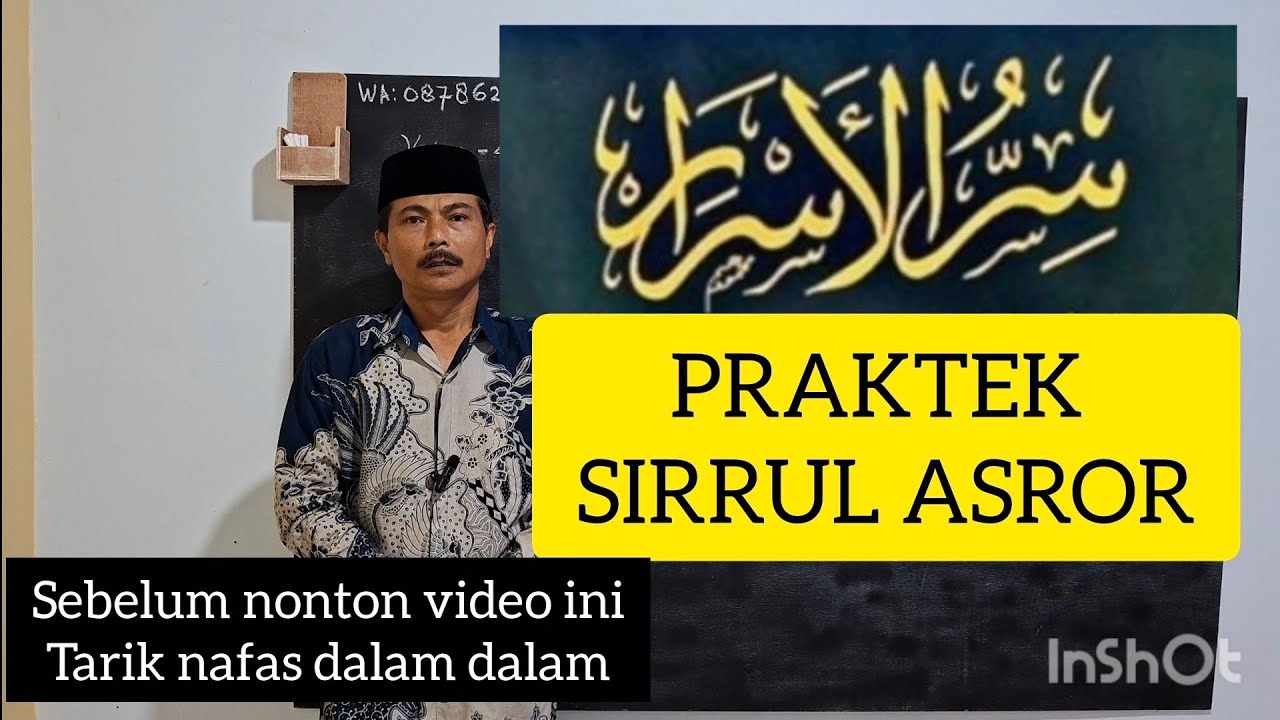 SIRRUL ASROR,,, Simak video selengkapnya