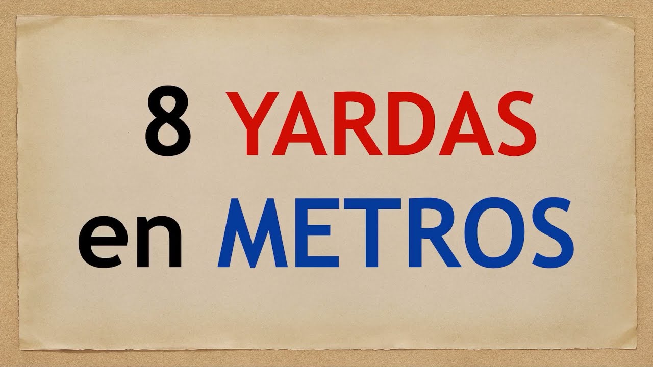 Cuanto Es Una Yarda En Metros
