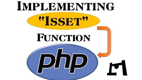 Implementing Isset Function In Php | Practical Implementation | 2016