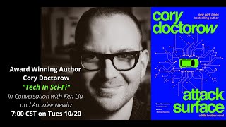 Cory Doctorow with Ken Liu and Annalee Newitz - "Tech in Sci Fi"