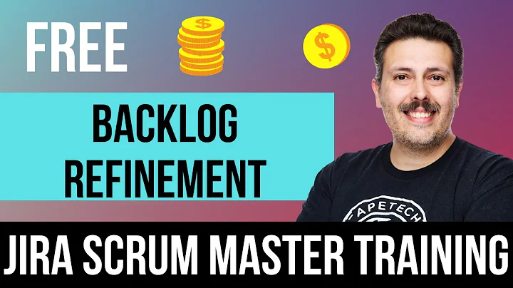 Backlog Refinement and Prioritization | Jira for Scrum Masters