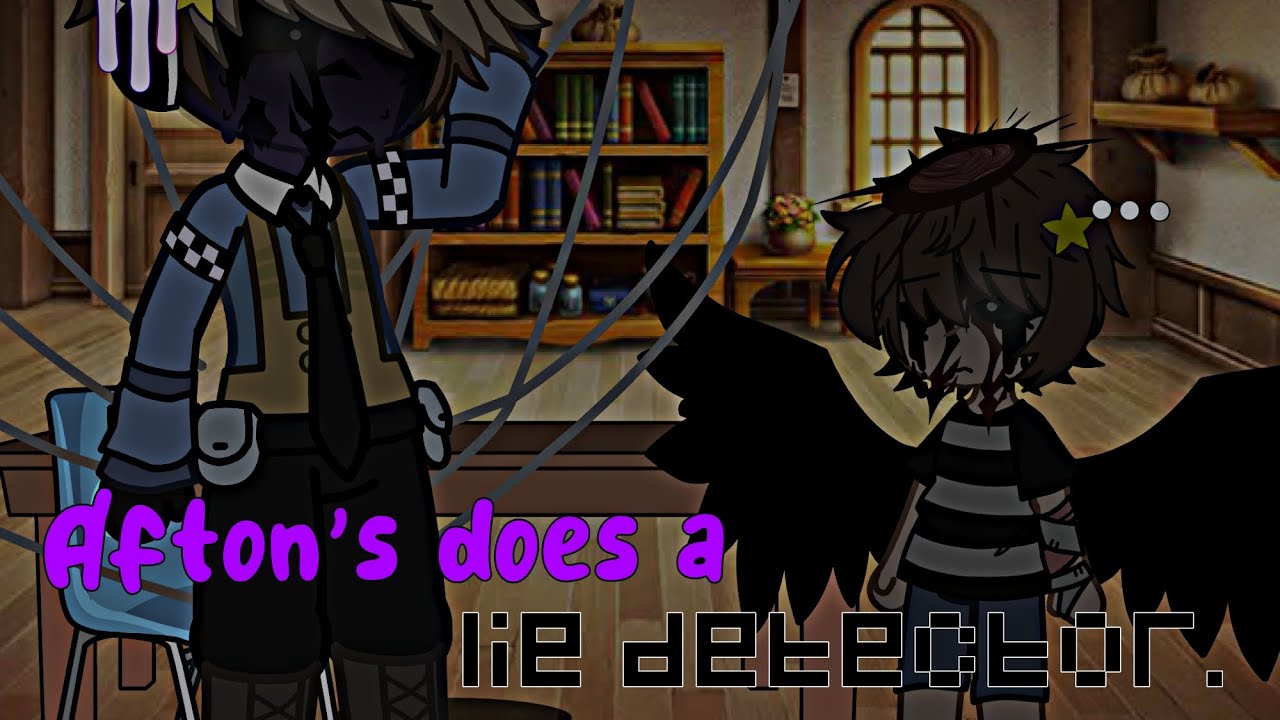 Aftons does a lie detector 🌟 | FNaF | Gacha | My AU