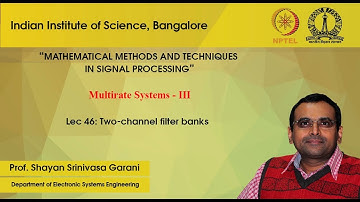 Lec 46 - Two-channel filter banks