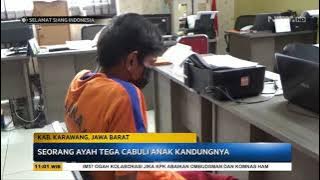 Seorang Ayah Bejat Tega Cabuli Anaknya Sendiri - SSI