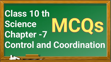 MCQS ll  Class 10 Science chapter 7 ll  Control and Coordination ll Science Mcqs