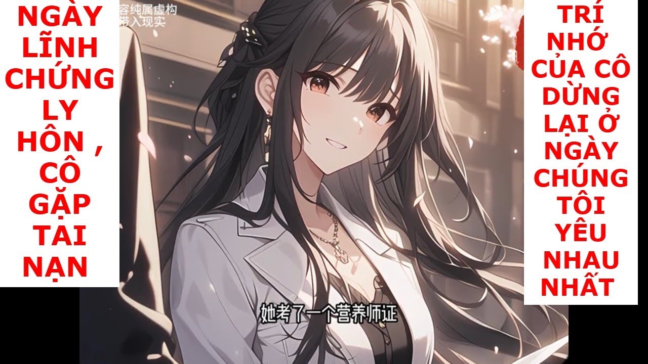 FULL Vợ Đòi Ly Hôn Vì Tiểu Bạch Kiểm, Đến Ngày Đi Lãnh Chứng Thì Gặp Tai Nạn Mất Trí