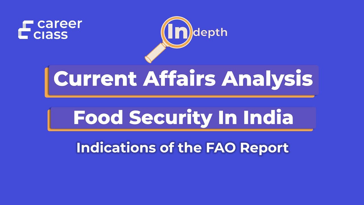 All About Food Security In India Recent FAO Report Current Affairs all-about-food-security-in-india-recent-fao-report-current-affairs