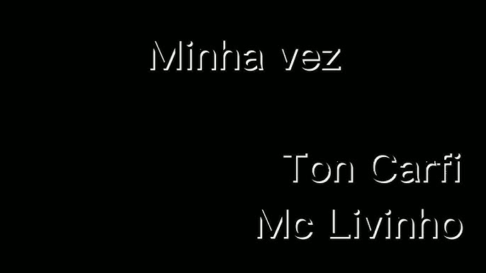 Louvor do dia 26/09/2020 – Minha Vez (part. MC Livinho) – Ton Carfi – Para  Honra e Glória do Senhor Jesus