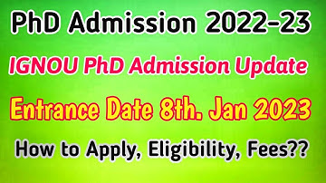 PhD Admission 2022-23 | IGNOU PhD Admission 2022 | Indira Gandhi National Open University PhD 2022