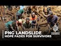 Hope fades for finding survivors buried by landslide in Papua New Guinea