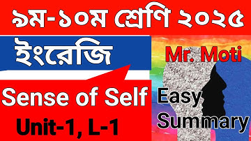 Sense of Self | Class 9-10 2025 | Unit-1 Lesson-1 With Bangla Meaning | Easy & Clear Summary