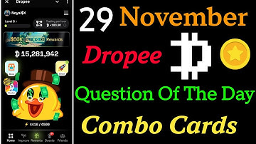 Question Of The Day Dropee 29 November | Dropee Combo Cards Today 29 November | Question Of The Day