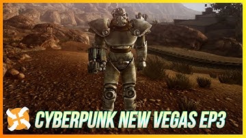 [FNV Ultra Modded] Cyberpunk New Vegas EP3