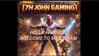 7H JOHN GAMING is live let's see the movement