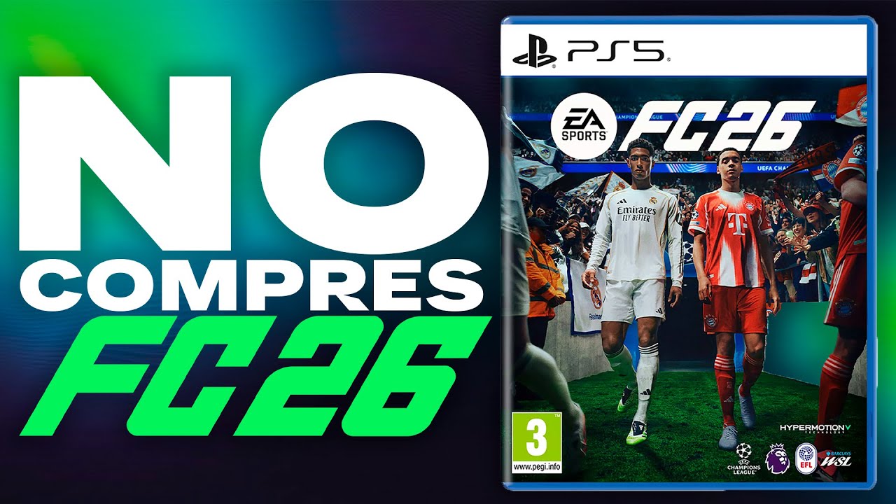 NO COMPRES FC26 SIN VER ESTE VÍDEO: MI OPINIÓN SINCERA