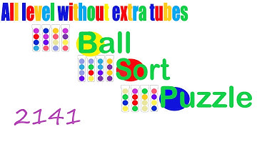 Ball Sort Puzzle Level 2141 🎯 All level without extra tube 😂 Game Walkthrough 😘
