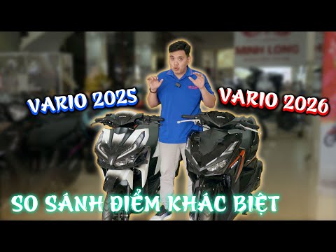 So sánh Vario 2025 và 2026 - liệu phiên bản 2026 có trở nên bùng nổ như thế hệ trước hay không?