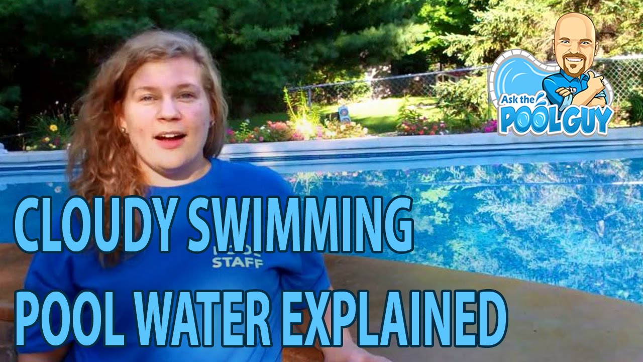 Why is my swimming pool water cloudy? YouTube — free download