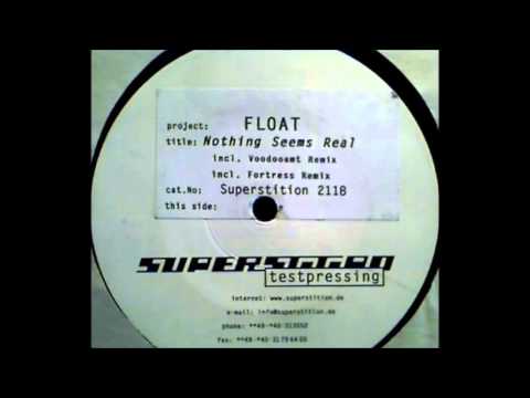 Putar Nothing Seems Real - Float