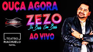 Zezo Potiguar - Ao Vivo No Teatro Riachuelo - Natal RN - 2021