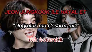 JEON JUNGKOOK İLE HAYAL ET |"Doğruluk mu Cesaret mi?"|Tek bölümlük screenshot 4