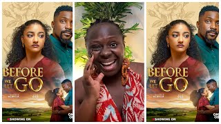I Watched BEFORE WE LET GO on @OmoniOboliTv    & I Have Questions 🤷‍♀️🤔 | Movie Reaction
